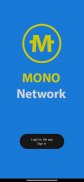 MONO Network screenshot 1