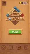 Fancy Roll Ball screenshot 0