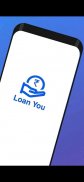 Loan You-Safe And Easy New Loan App screenshot 2