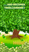 Tree For Money - Tap to Go and Grow screenshot 1
