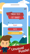 Tricky Test: Get Smart -  kreative Rätsel screenshot 0