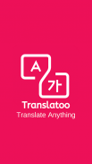 Translatoo  - Translate Anyting screenshot 2