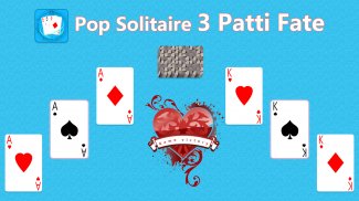 Pop Solitaire 3 Patti Fate screenshot 1