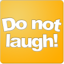 Do not laugh! - Jokes