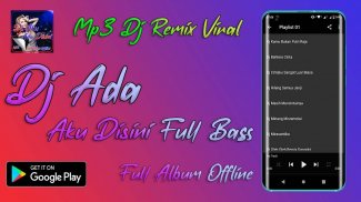 Dj Aku Ada Disini Remix 2020 Offline screenshot 2