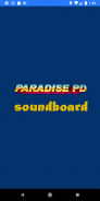 Paradise PD Soundboard screenshot 0