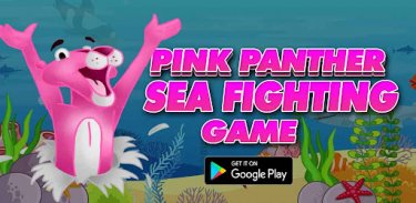 Pink Panther Sea Fighting Game screenshot 2