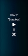 Elixir Blaster! screenshot 0