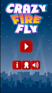 Crazy : Fire Fly screenshot 0