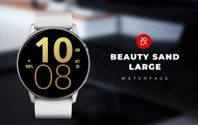 Beauty Sand Large Watch Face screenshot 3