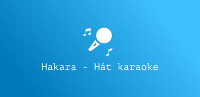 Hakara - Hát Karaoke