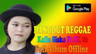 Dangdut Ska Reggae | Kalia Siska Ft SKA 86 screenshot 0