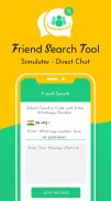 Friend Search Tool Simulator Direct Chat screenshot 0