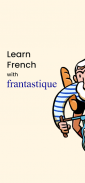 French lessons - Frantastique screenshot 1