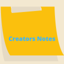 Creators Notes