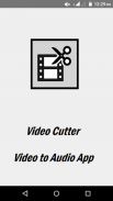 Video Cutter & Video to Audio screenshot 1