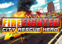 FireFighter City Rescue Hero screenshot 0