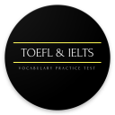 TOEFL & IELTS Vocabulary Test