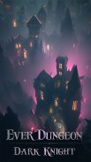 Ever Dungeon : Dark Castle screenshot 7