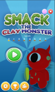 Smack the clay Monster screenshot 0