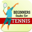 Tennis Guides for Beginners