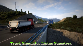 Truck Simulator Lintas Sumatera screenshot 4