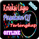 Lagu Pasukan DJ Offline Terlengkap