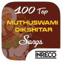 100 Top Muthuswami Dikshitar Songs