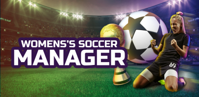Women's Soccer Manager - Football Manager Game