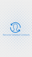 Restore Contacts - Recover & Backup Contacts screenshot 1