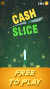 Cash Slice - Play & Get Rewards screenshot 0