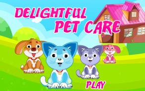 Pet Game-Caring DelightFul Pet screenshot 0