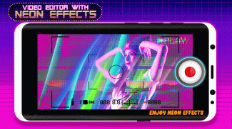 Video Editor with Neon Effects screenshot 2
