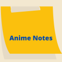 Anime Notes