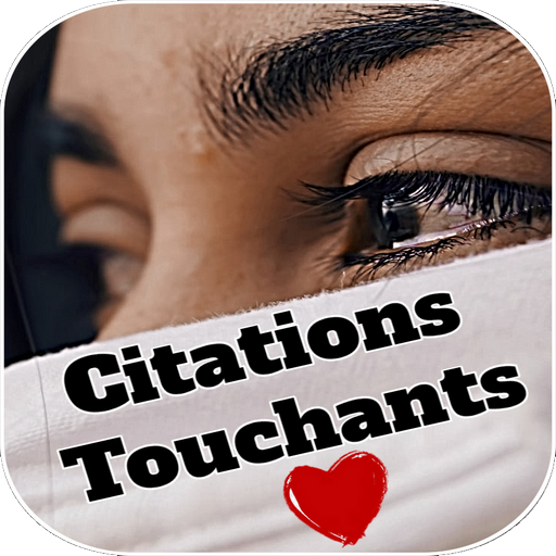 Citations Et Proverbes Touchantes 3 0 Download Android Apk Aptoide