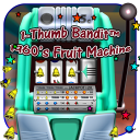 Thumb Bandit 1960s  Fruit Machine - Baixar APK para Android | Aptoide