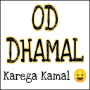 Od Dhamal  - Karega Kamal