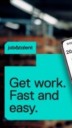 Job&Talent: Get work today screenshot 1