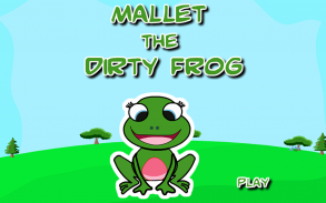 Mallet the Dirty Frog screenshot 4