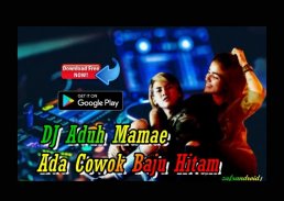 DJ Aduh Mamae Ada Cowok Baju Hitam Viral Tiktok screenshot 1