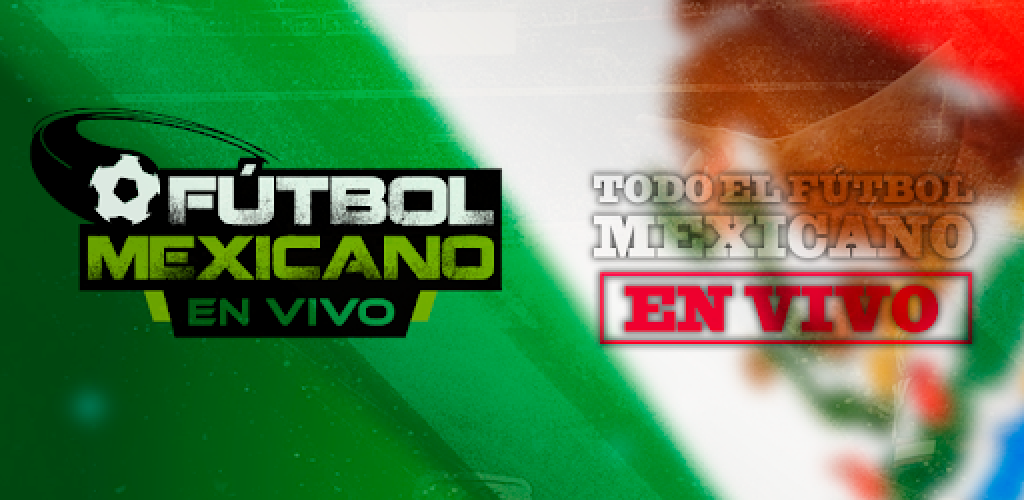 Futbol Mexicano en Vivo Descargar APK para Android Aptoide