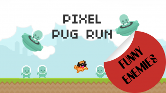 Pixel Pug Run screenshot 1