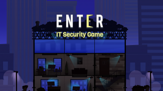 Enter - IT Security Game screenshot 2