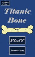 Titanic Bone screenshot 2