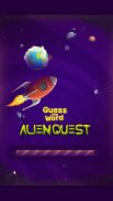 [Alien Quest [Guess the World screenshot 2