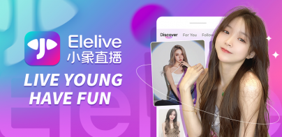 Elelive 小象直播 - 才艺直播、娱乐、聊天