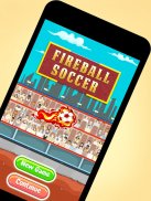 Fireball Soccer - Soccer Kick Ball in Goal ! screenshot 0