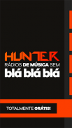 Hunter FM - Ouvir Músicas screenshot 6