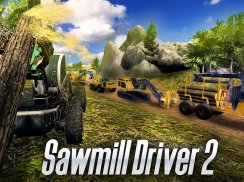 Sawmill Driver Simulator 2 screenshot 4