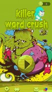 Killer Word Crush: Crush The Words Trivia Game screenshot 2